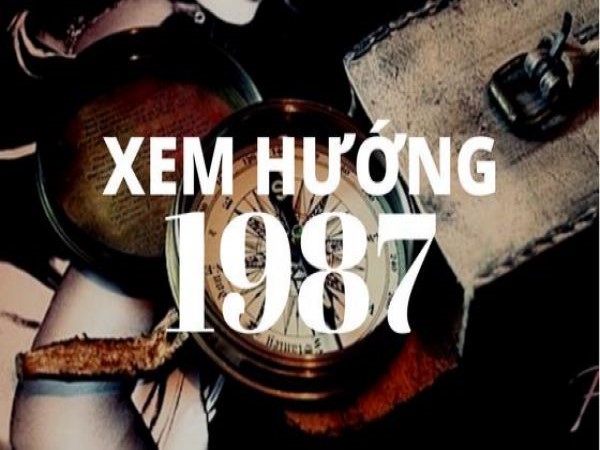 Tuổi Đinh Mão 1987 kỵ hướng nào