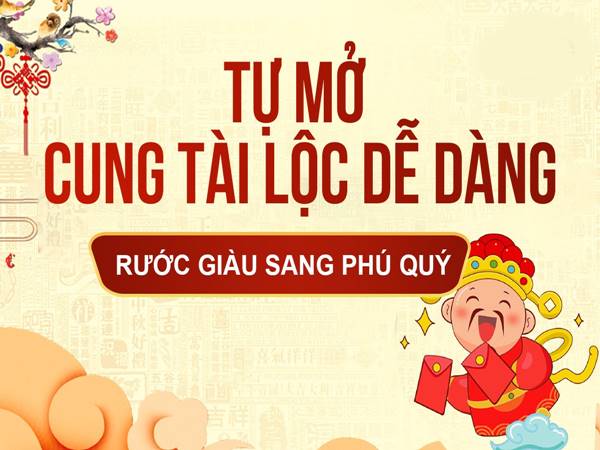Mở cung tài lộc là gì?
