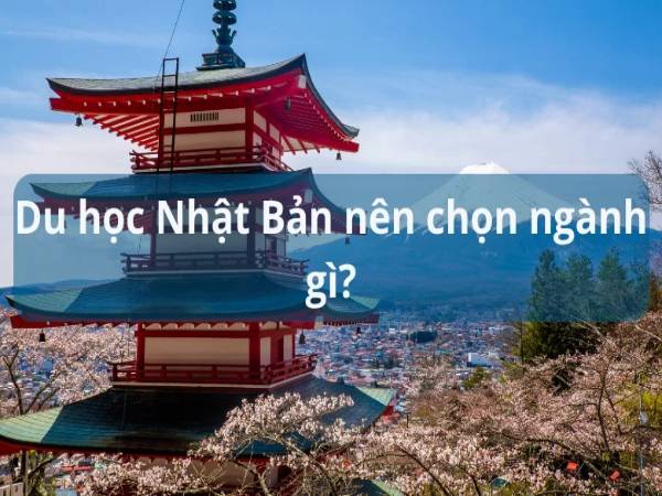 Tiêu chí chọn ngành để du học tại Nhật Bản