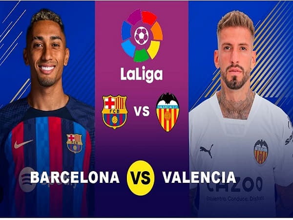 Đối đầu Barcelona vs Valencia tại La Liga